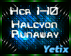 Halcyon Runaway