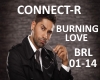 CONNECT-R- BURNING LOVE