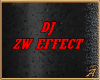 4|DJ ZW EFFECT