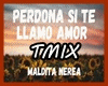 Perdona Si Te Llamo Amor
