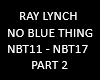 RAY LYNCH NO BLUE THING