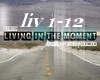 Living in the moment