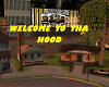 Welcome To Tha Hood