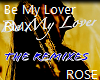 Be My Lover RMX