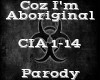 Coz I'm Aboriginal