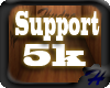 H | Support 5k Creds