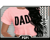 ♥ Pink Daddy Tee