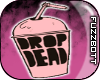 Fuzzbott™ DropDeadDrink