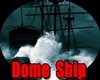 Dome Ship Pirate