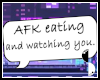 AFK eating ! ♥