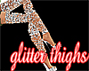 Glitter Thighs