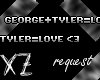 [XZ]George+Tyler=Love<3