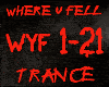 TRANCE-WHERE U FELL