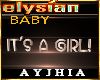 a" Elysian ITS A GIRL