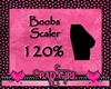 Boobs Scaler 120% F/M