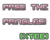 Pass the pringles! [xT]