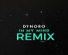 Dynoro in my mind Remix