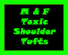 M&F Toxic Shoulder Fur