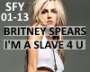 BRITNEY- I'M A SLAVE 4U