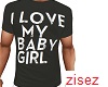 @i love my baby tshirt z