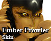 Ember Prowler Skin