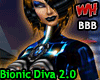 Bionic Diva 2.0 BBB