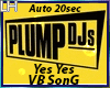 Plump Djs-Yes Yes |VB|