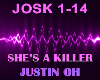 She's A Killer Justin OH
