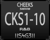 !S! - CHEEKS