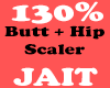 130% Butt + Hip Scaler