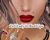 Lady In Red Zell Lips