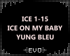 | ICE ON MY BABY