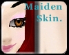 -Maiden Skin-