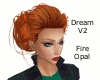 Dream V2 - Fire Opal