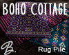 *B* Boho Cottage Rugs