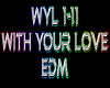 With Your Love rmx