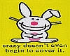 Happy Bunny..crazy