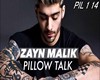 Zayn Pillow Talk *LD*