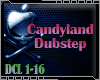 DJ! Candyland Dubstep