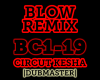 House| Blow Remix