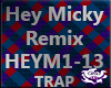 Hey Micky Trap Remix