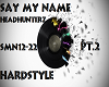 H-style-Say my name pt2