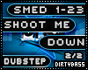 SMED Shoot Me Down Dub 2