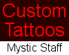 !D! Mystic Staff Tattoo