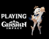 I Play Genshin Impact