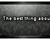 *[a] The Best Thing