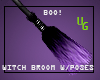 Witch Broom W/Poses *UG