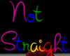 [~C~] Not Straight Sign