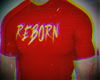 Reborn Shirt