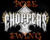 Choppers Pose Swing